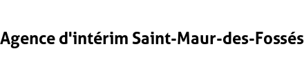 Agence d'intérim Saint-Maur-des-Fossés